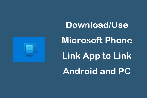 How To Install Phone Link Download: A Comprehensive Guide To Connecting Your Phone To Your PC